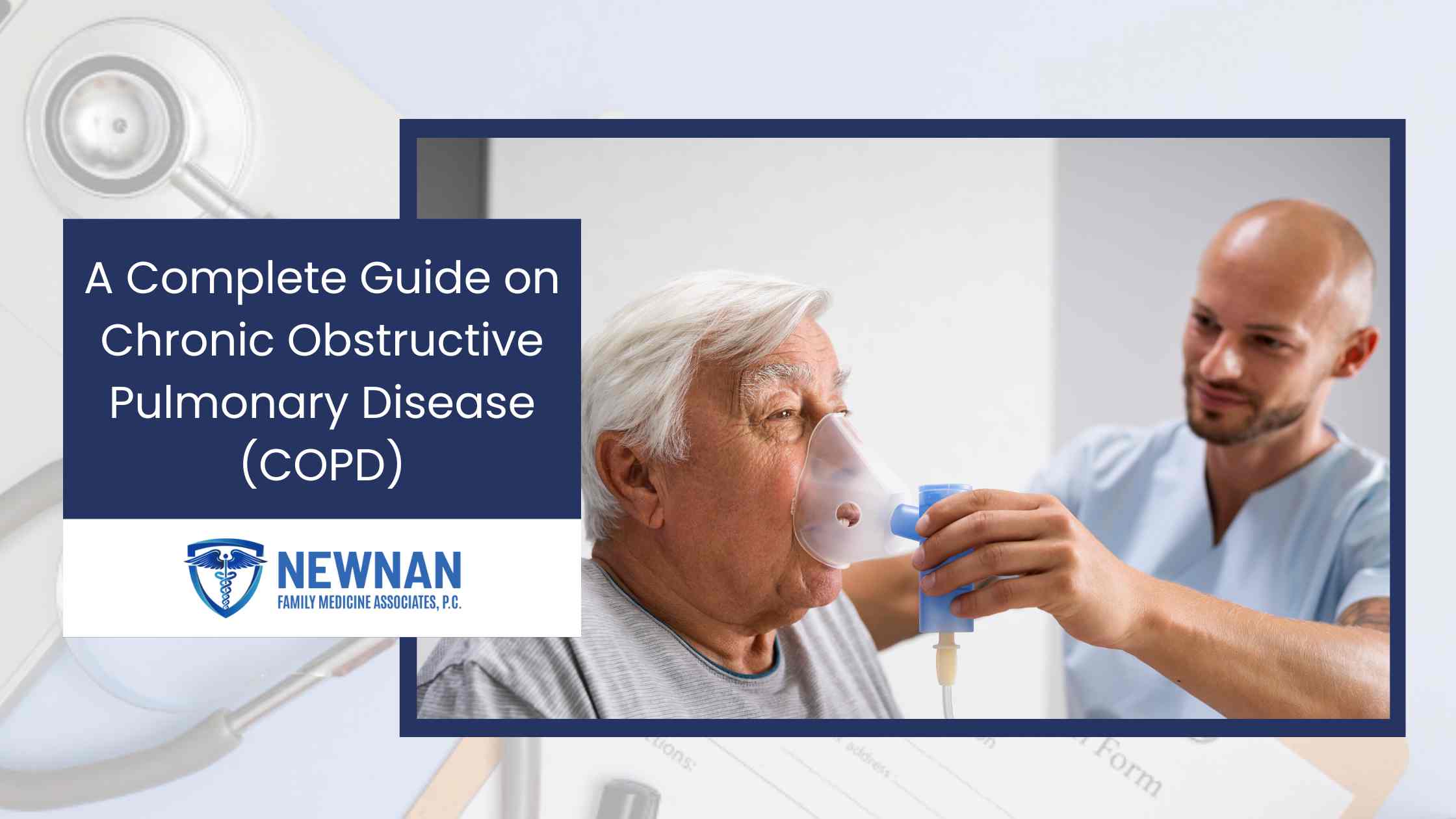 A Complete Guide on Chronic Obstructive Pulmonary Disease (COPD)